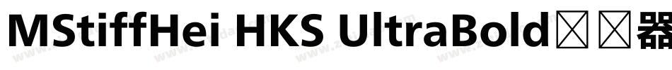MStiffHei HKS UltraBold转换器字体转换